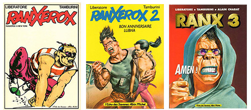 Ranxerox (les 3 tomes) de Liberatore, Tamburini et Chabat