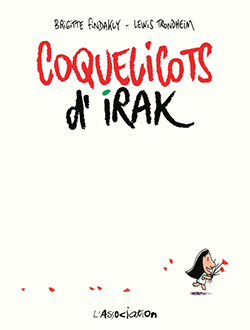 Coquelicots d'Irak, de Brigitte Findakly et Lewis Trondheim